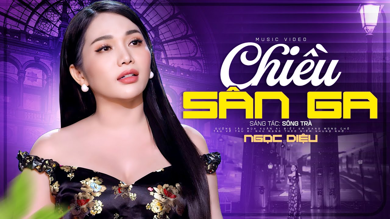 Chiều Sân Ga - Ngọc Diệu | Tình cờ gặp anh ngỡ như mình quen quá