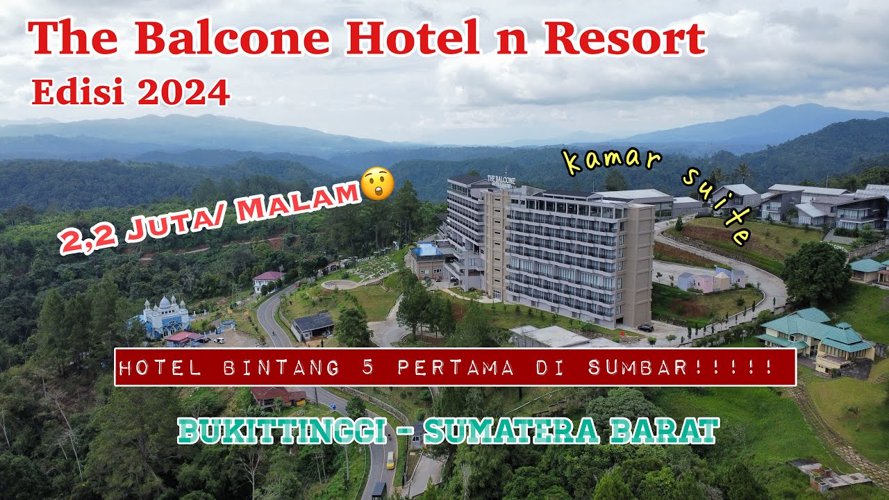 Menginap di The Balcone Hotel n Resort Tipe SUITE | Bukittinggi | 2024 #hotelsumbar #dji