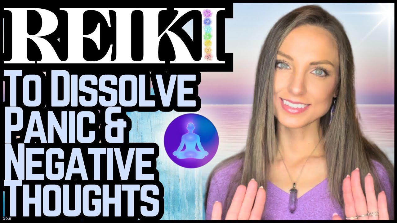 Reiki To Dissolve Negative Thoughts & Panic | Energy Healing / ASMR