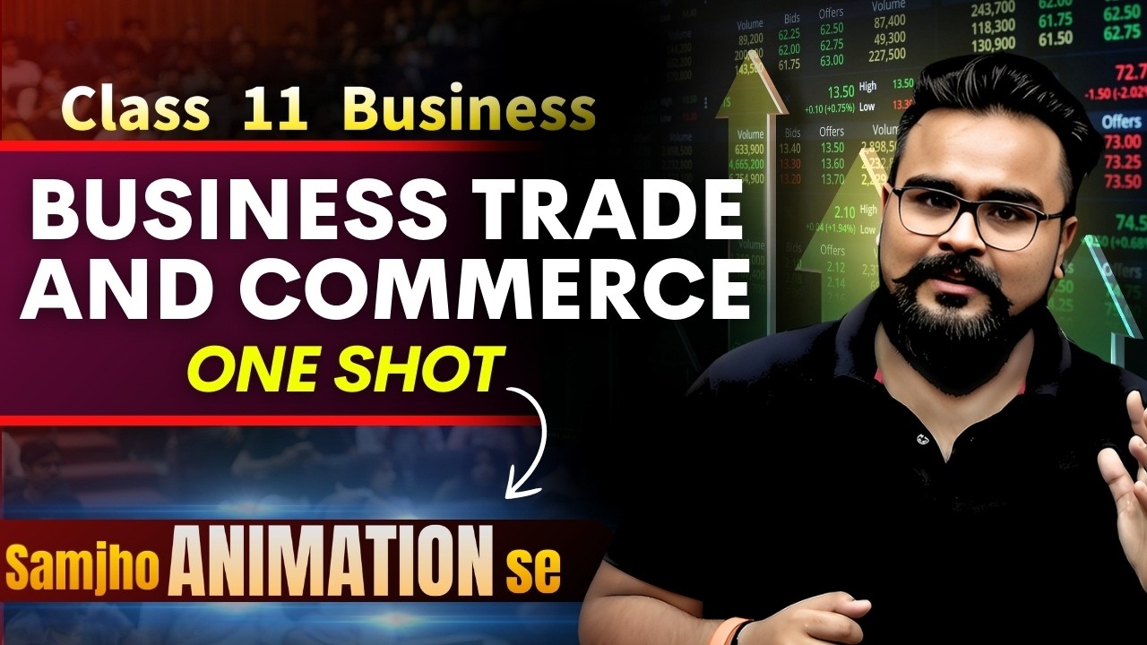 Business Trade and Commerce class 11 One Shot | Chapter 1 Business Studies | Gaurav Jain