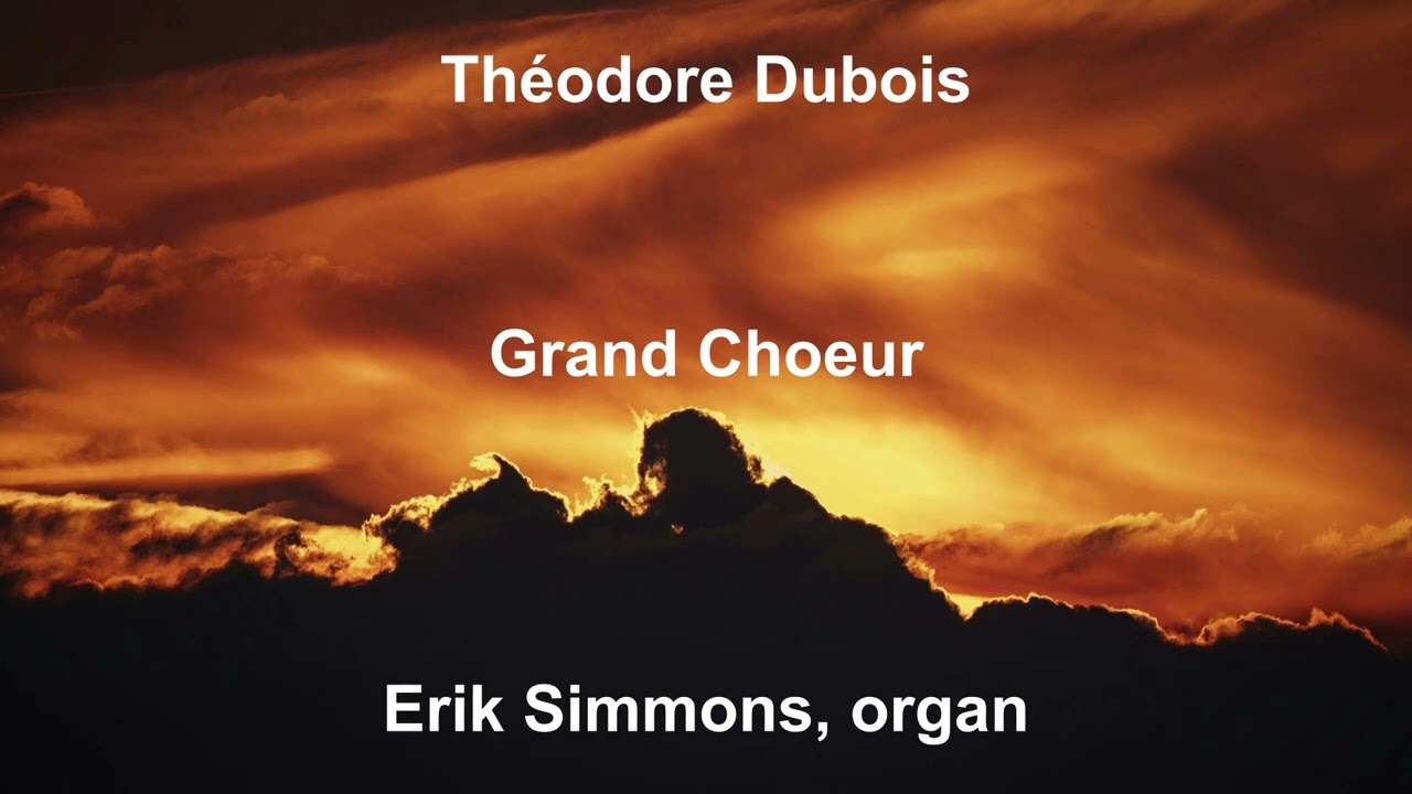 Théodore Dubois - Grand Choeur