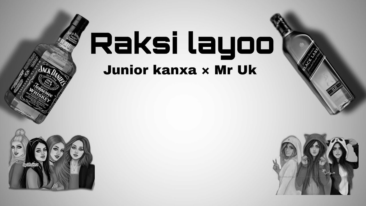 Raksi layoo - MR UK FT JUNIOR KANXA 