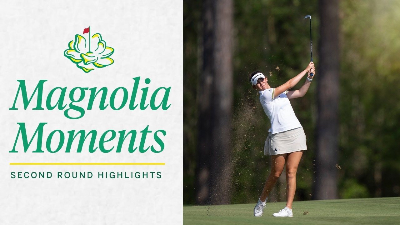 Second Round Highlights | Magnolia Moments