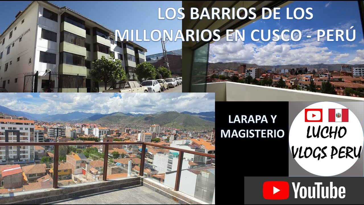 ASÍ SON LOS BARRIOS DE LOS MILLONARIOS EN CUSCO PERU🇵🇪 / Larapa y Magisterio