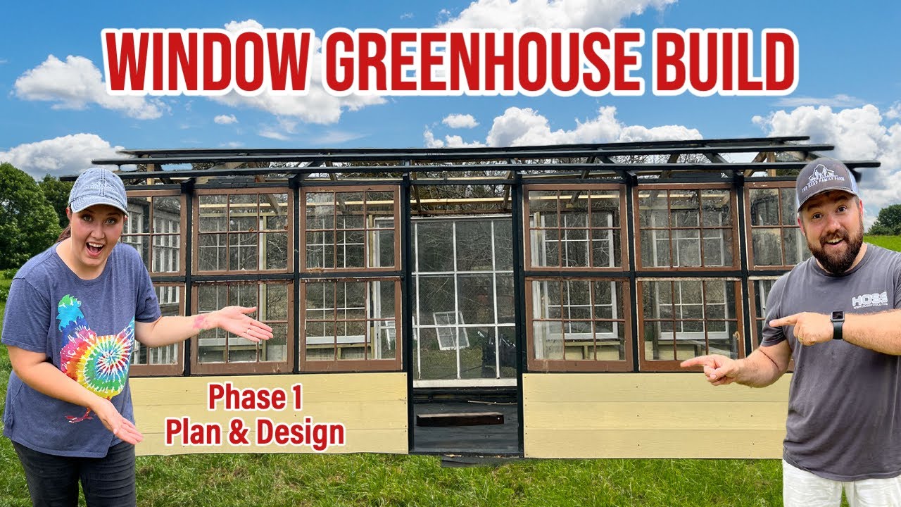 Designing A Reclaimed Old Window Greenhouse | Design and Build Phase 1