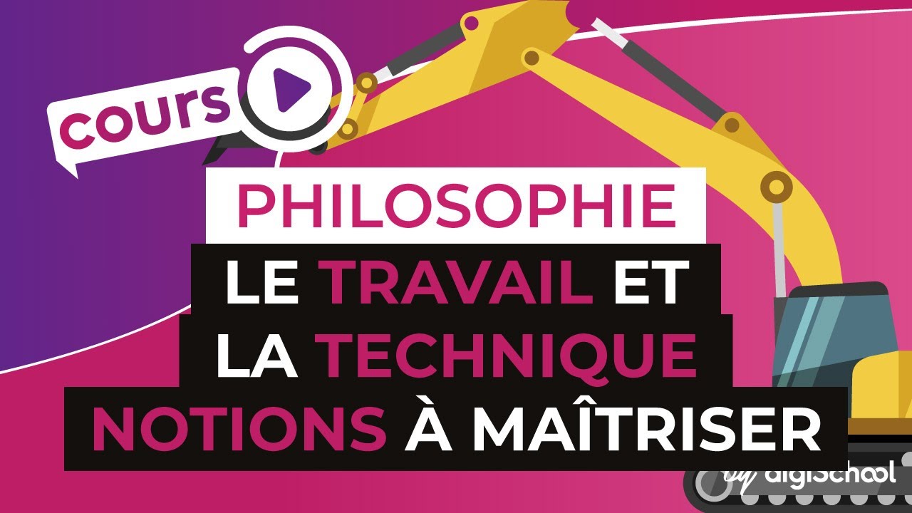 Le travail et la technique : les notions à connaître - Philosophie - digiSchool