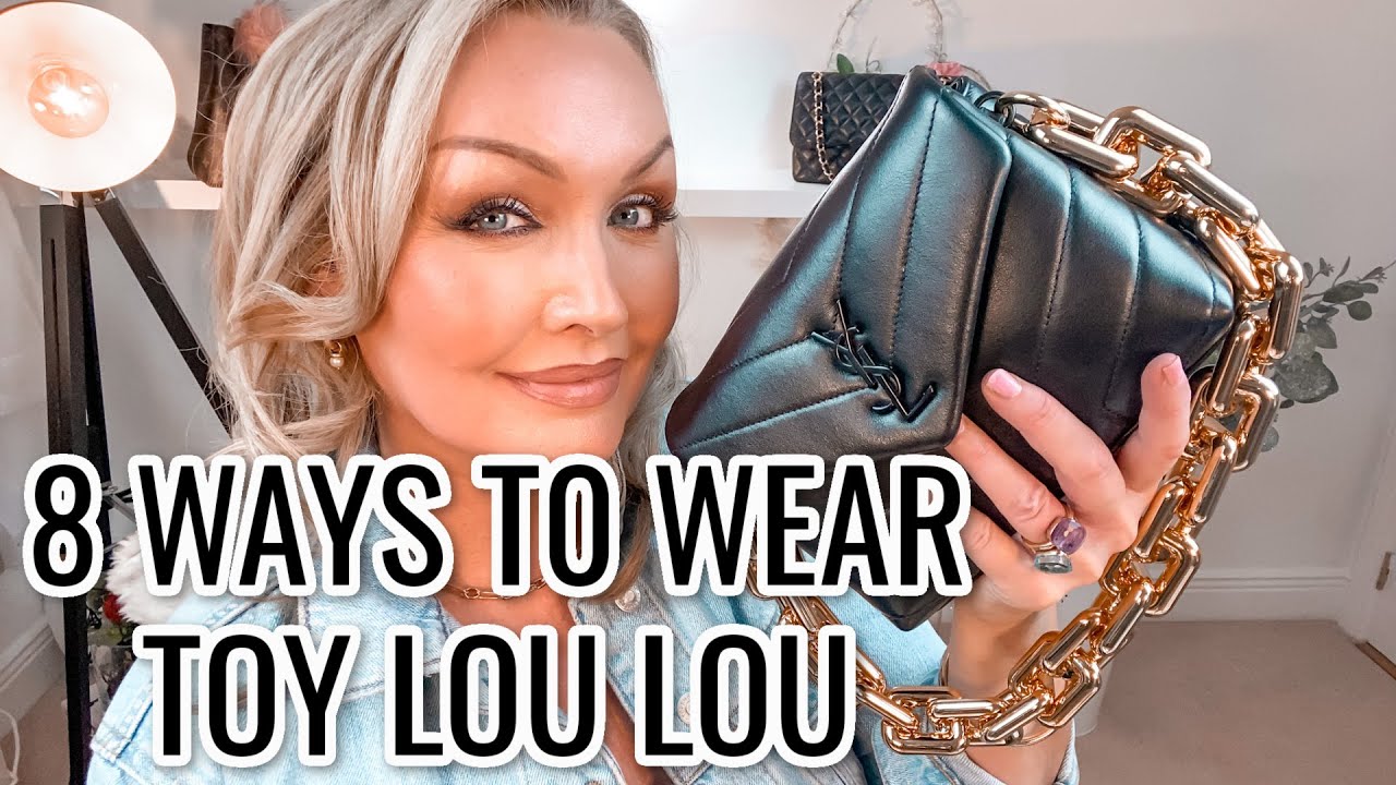 THE BEST PRACTICAL BAG | 2021 ( 8 DIFF WAYS TO WEAR THE YSL TOY LOU LOU)