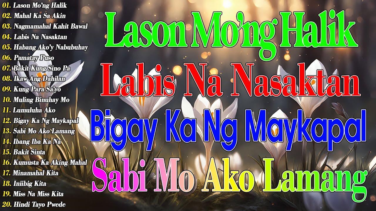 Sabi Mo Ako Lamang💖Nagmamahal Kahit Bawal || Best OPM Love Songs 2026 || Tagos Sa Puso 70s 80s 90s