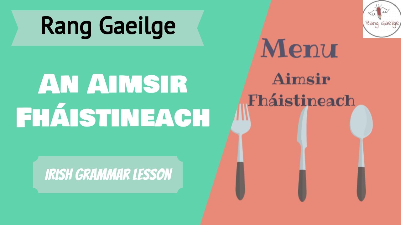 An Aimsir Fháistineach - Rang Gaeilge (2020 MUSIC)