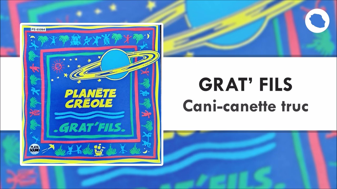 Grat' Fils - Cani-canette truc (1990)