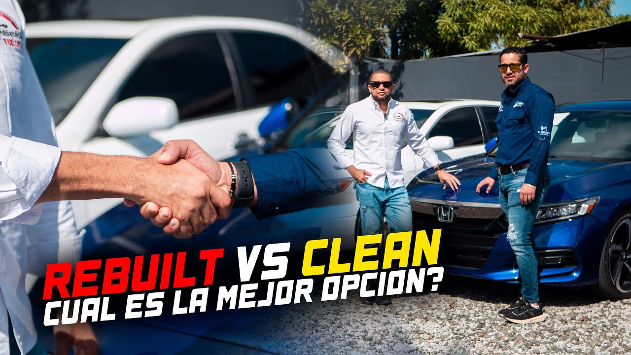 ⚠️CUIDADO⚠️ REBUILT vs TITULO LIMPIO ¿CUÁL ES TU MEJOR OPCION?☢️