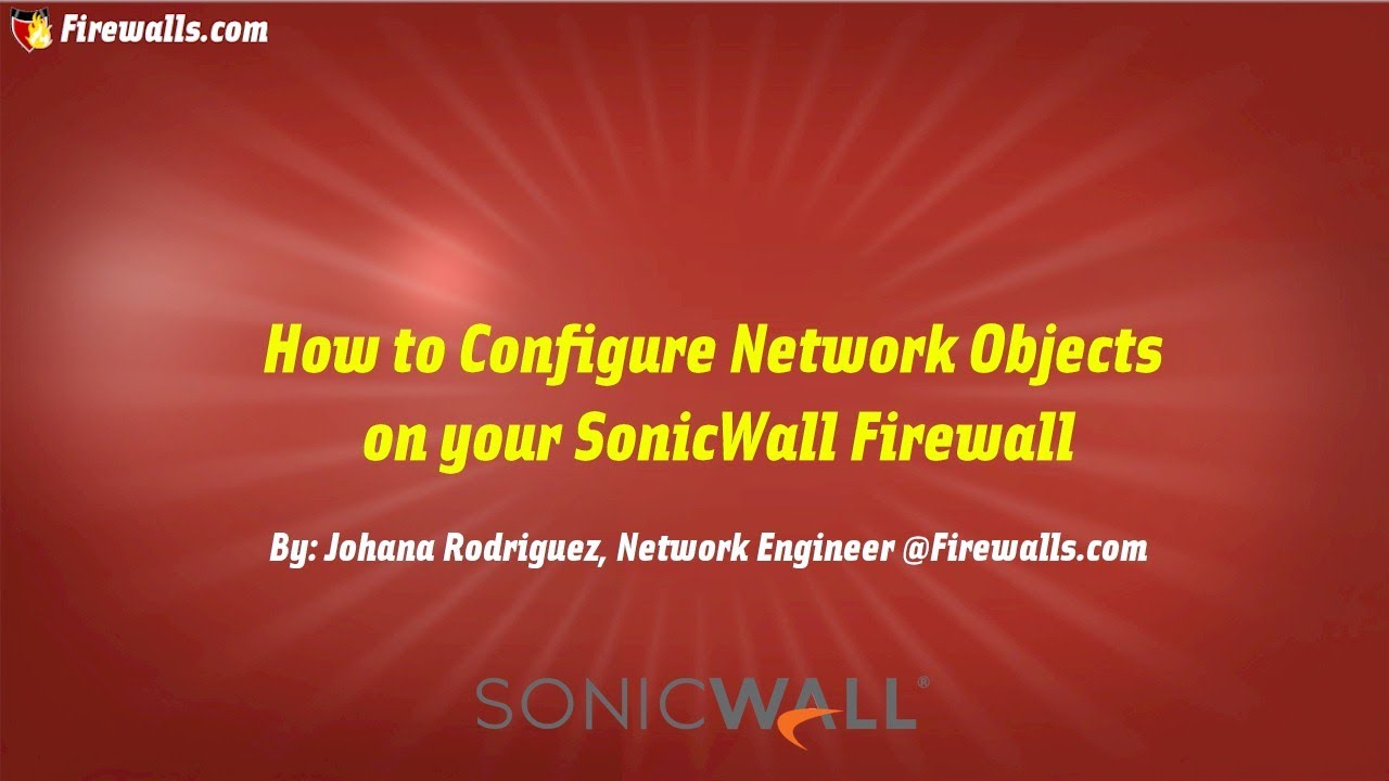 SonicWall Gen 7: How To Create Custom Address Objects