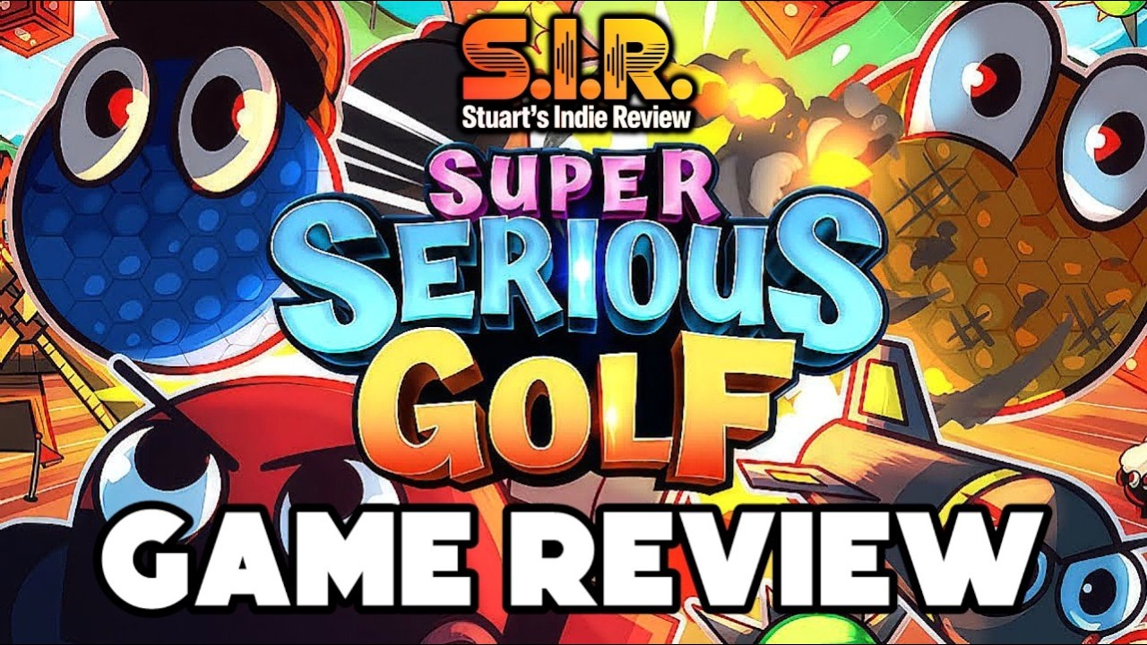 SUPER SERIOUS GOLF | Stuart's Indie Review