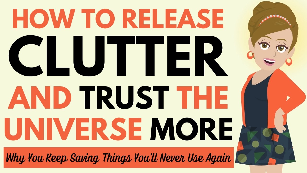 How to Release Clutter and Trust the Universe More! 🚀 Abraham Hicks 2026