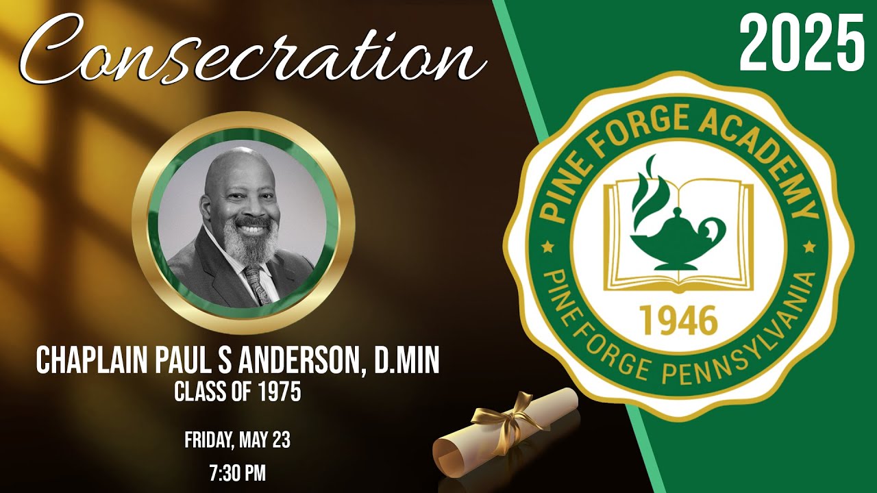 Pine Forge Academy Consecration Service 2025 (Graduation Weekend)