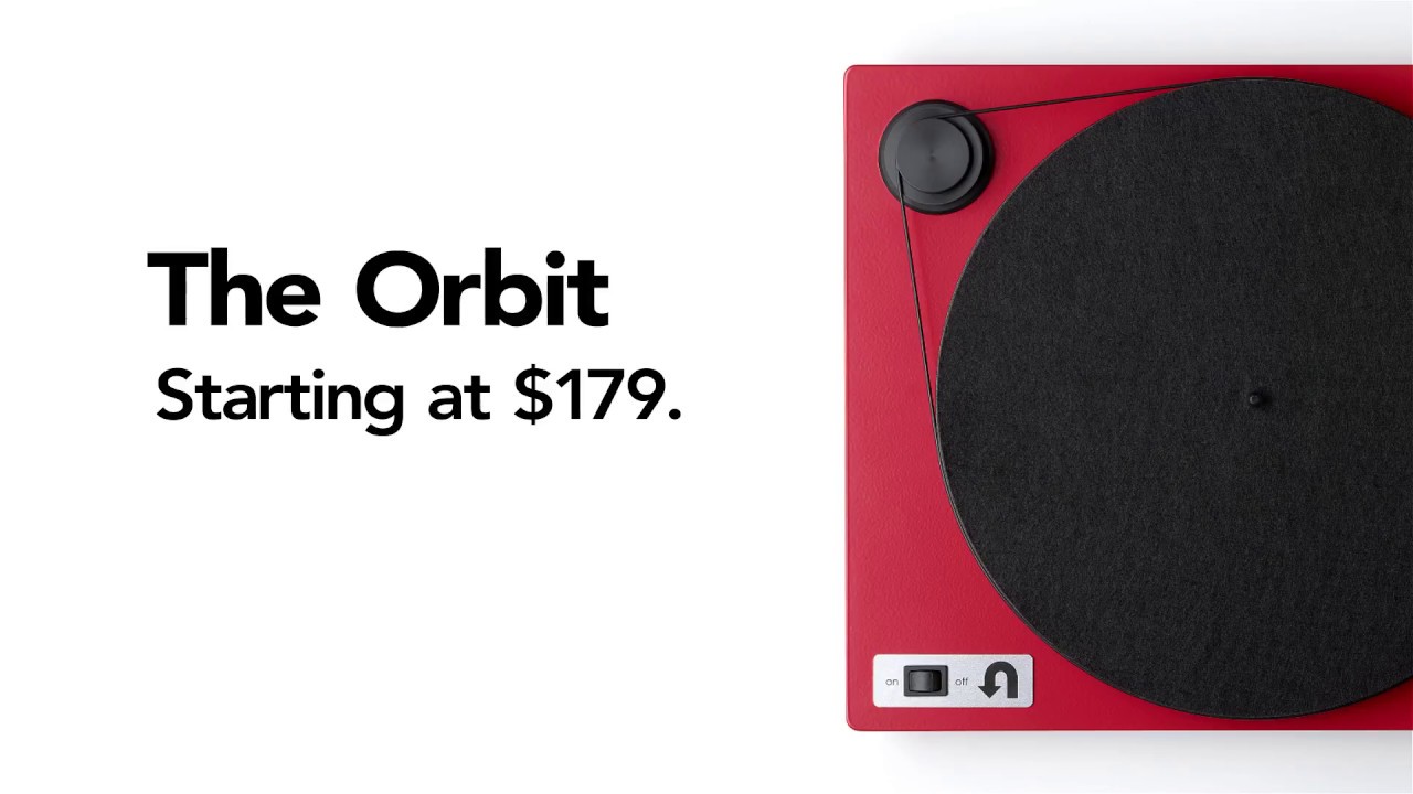 Meet the Orbit Turntable