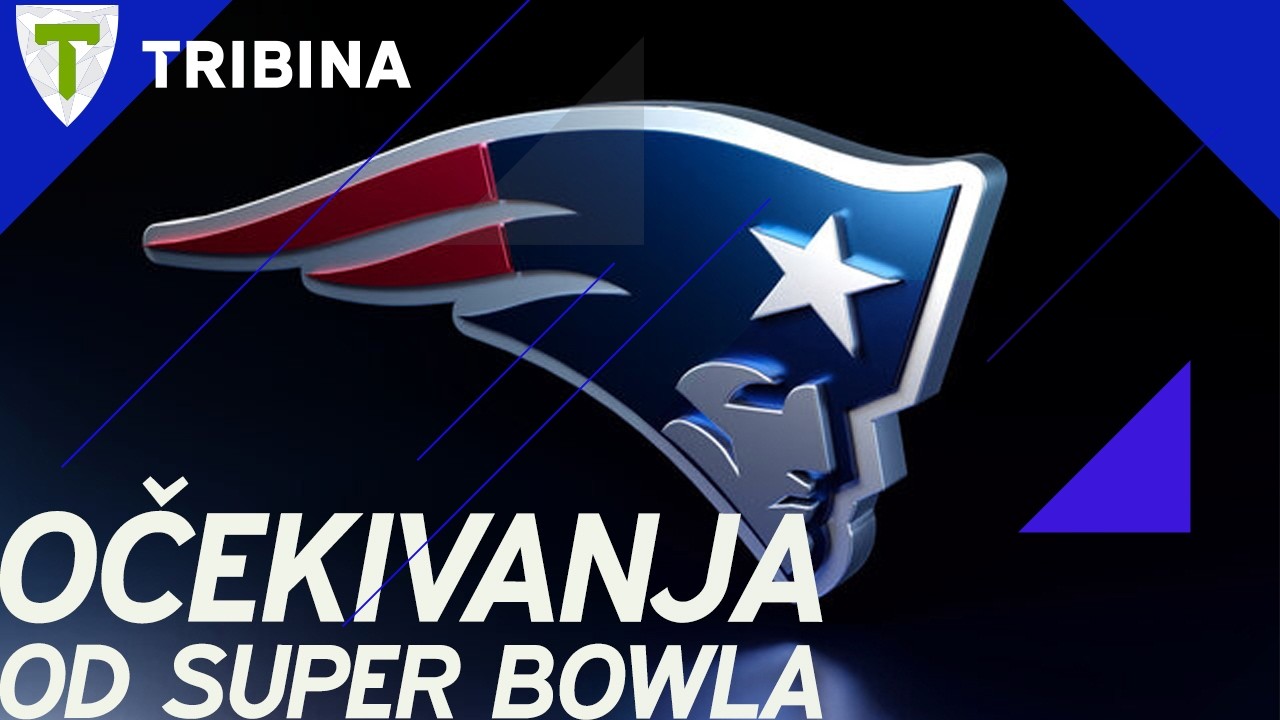 Očekivanja od New England Patriotsa u Super Bowlu
