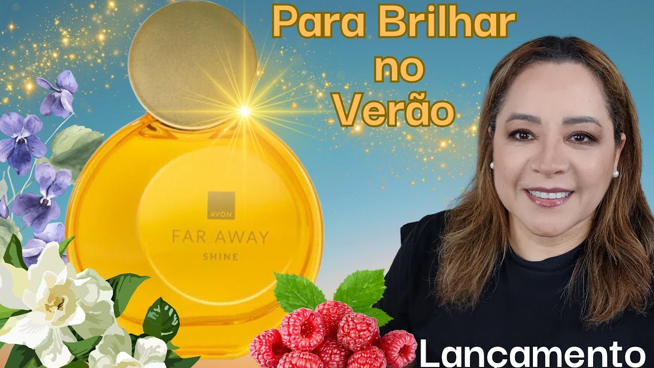 Resenha do Far Away Shine da Avon