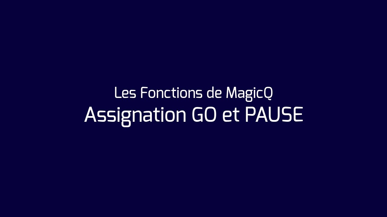 4 - Assignation GO et PAUSE