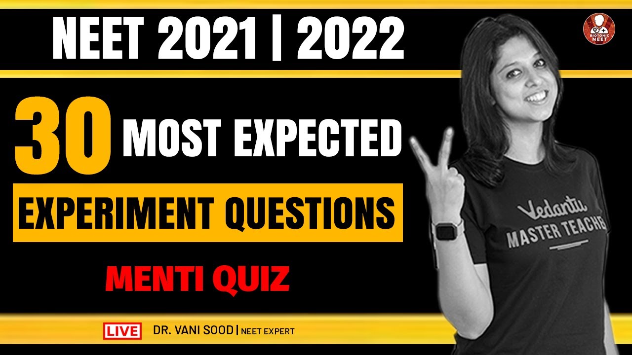 30 MOST EXPECTED EXPERIMENT QUESTIONS | NEET 2021-2022 | NEET Preparation | Dr. Vani Ma'am |Biotonic