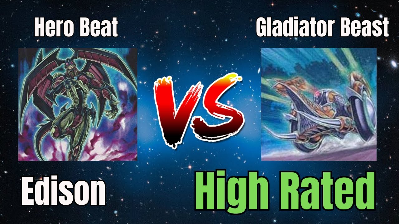 Hero Beat vs Gladiator Beast / High Rated / Edison Format / Dueling Book