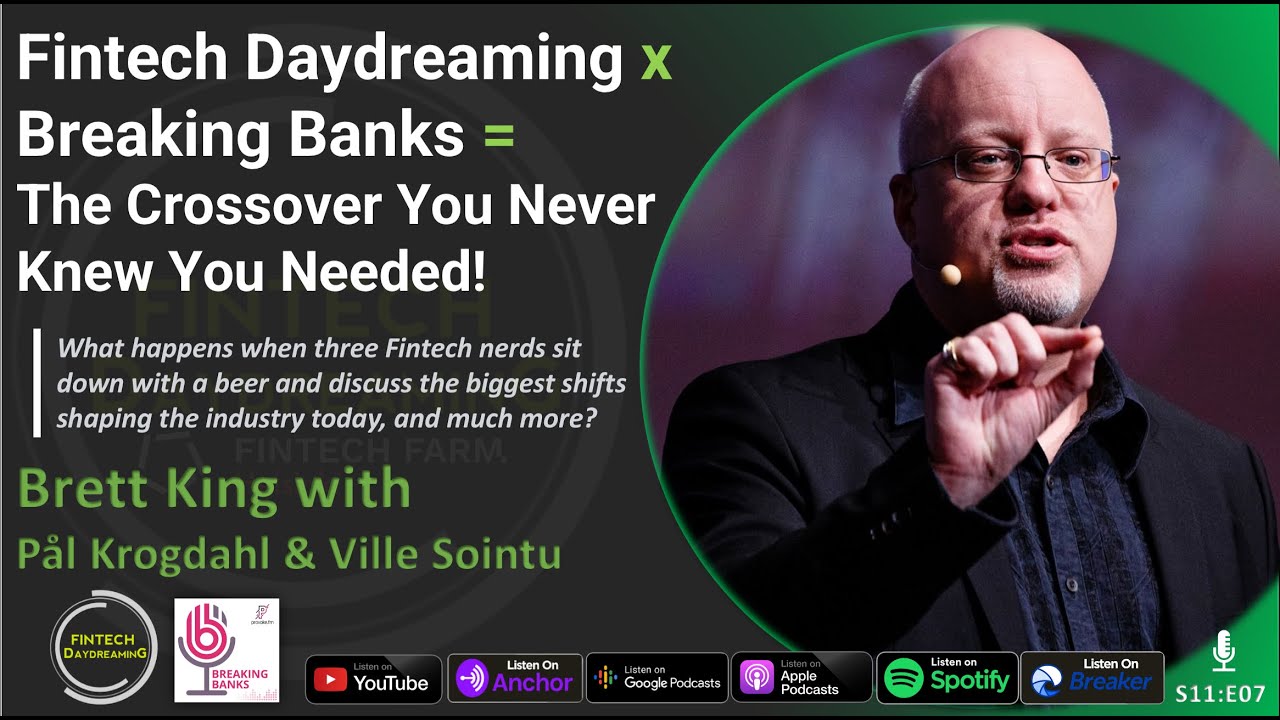 Fintech Daydreaming x Breaking Banks = The Crossover You Never Knew You Needed | S11E07