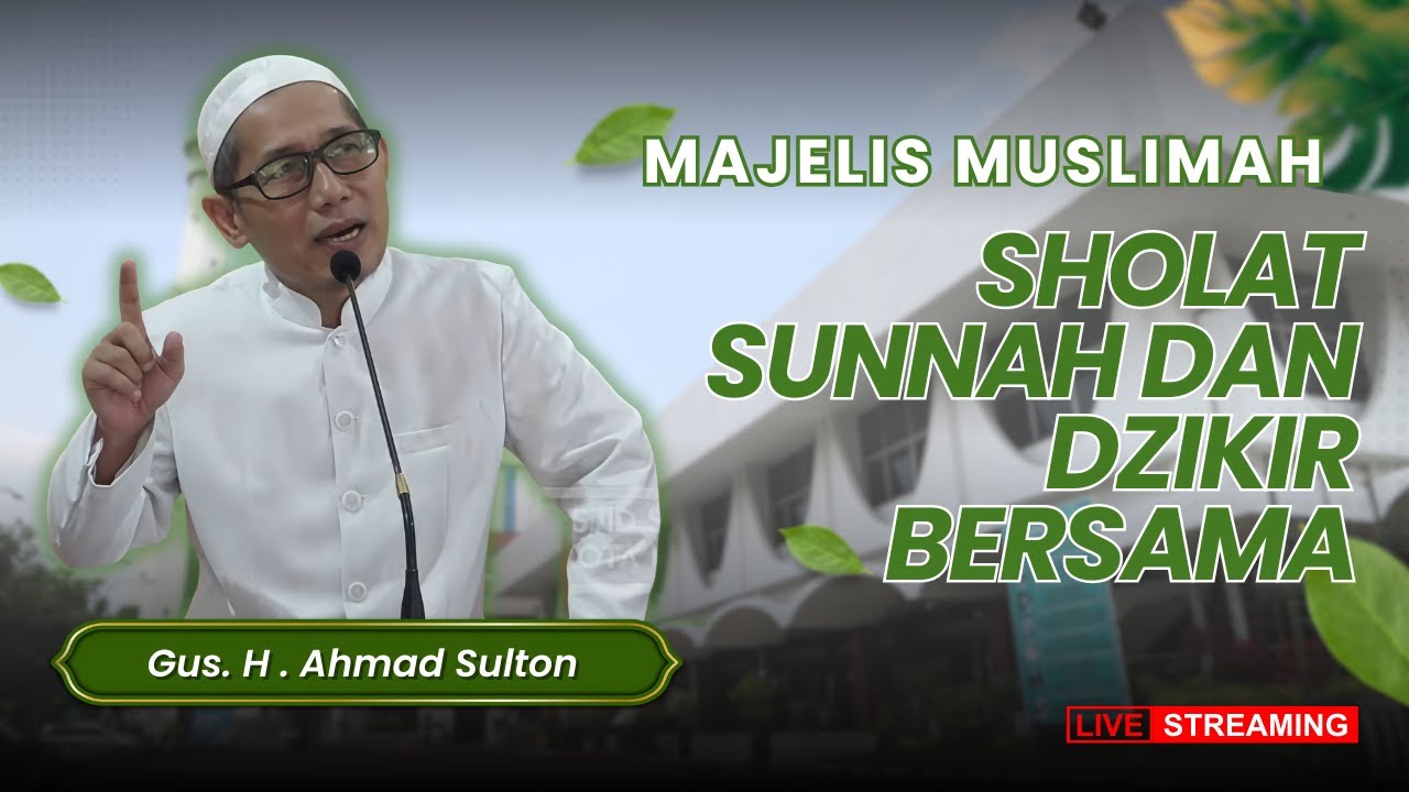 LIVE ] MAJELIS MUSLIMAH SABILILLAH - HIKMAH KE-18 WAKTU DITERIMANYA DOA (RABU 10 FEBRUARI 2026)