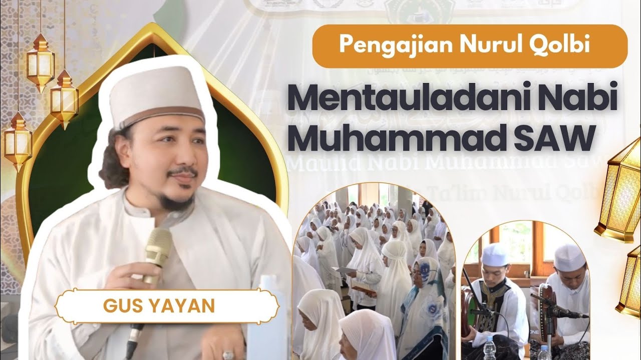 MENTAULADANI NABI MUHAMMAD SAW | GUS YAYAN | NURUL QOLBI BERSHOLAWAT BERSAMA SYABAB  EL HARAKA