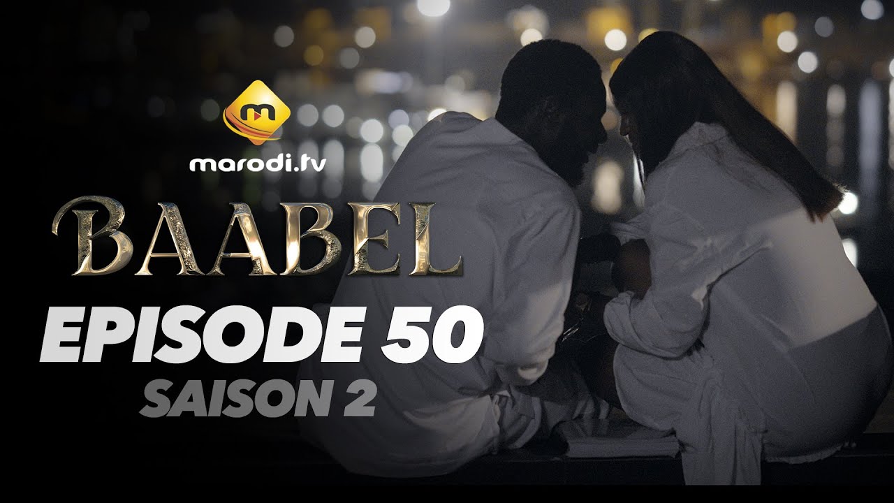 S&eacute;rie - Baabel - Saison 2 - Episode 50- VOSTFR