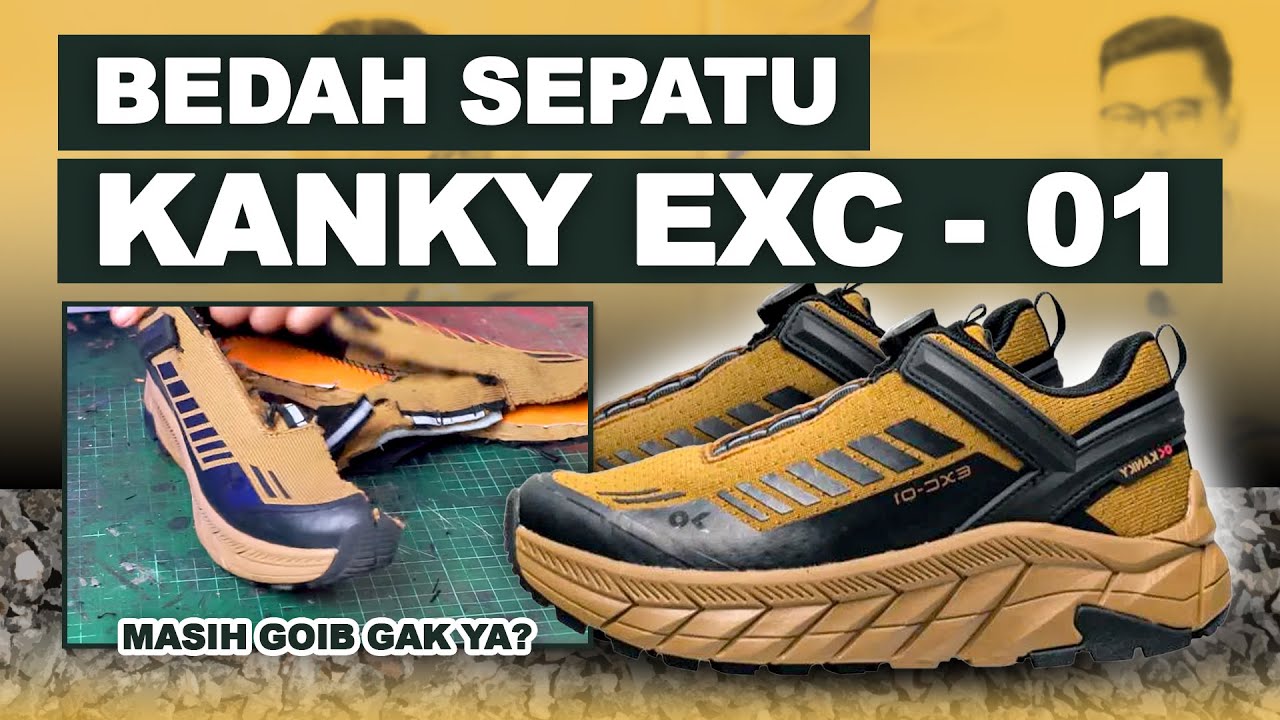 REVIEW SEPATU KANKY EXC-01 - EMANG SEPATU GHOIB?