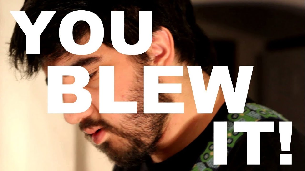 You Blew It! - 