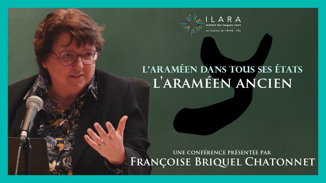 L’araméen dans tous ses états : L’araméen ancien, par Françoise Briquel Chatonnet