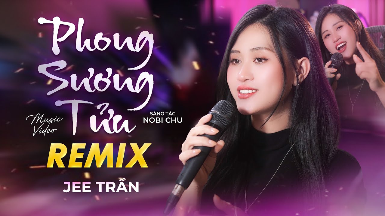 Phong Sương Tửu Remix - Ca Sĩ Giấu Mặt | Jee Trần Version Hot Tiktok