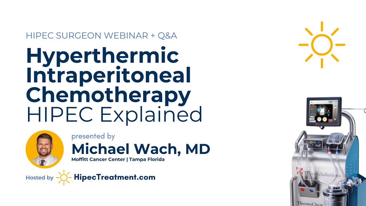 HIPEC Explained  |  Michael Wach MD Webinar | HipecTreatment.com