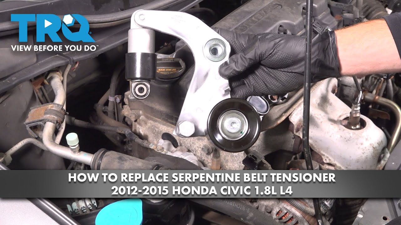 How to Replace Serpentine Belt Tensioner 2012-2015 Honda Civic 1.8L I4