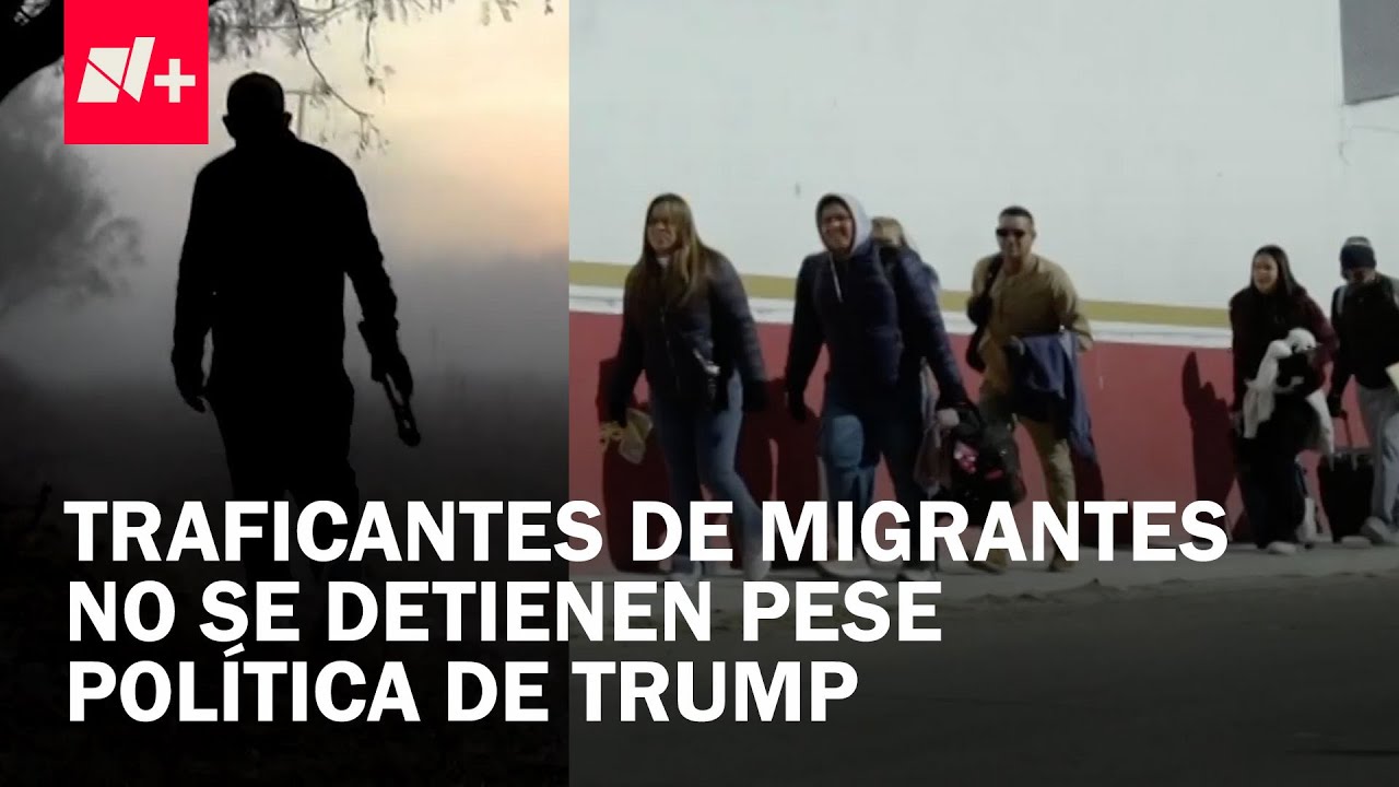 Tr&aacute;fico de Migrantes No Se Detiene Mientras Trump Refuerza la Frontera - En Punto
