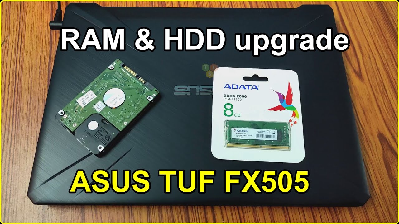 HOW TO UPGRADE ASUS TUF FX505 | Ram, SSD & HDD