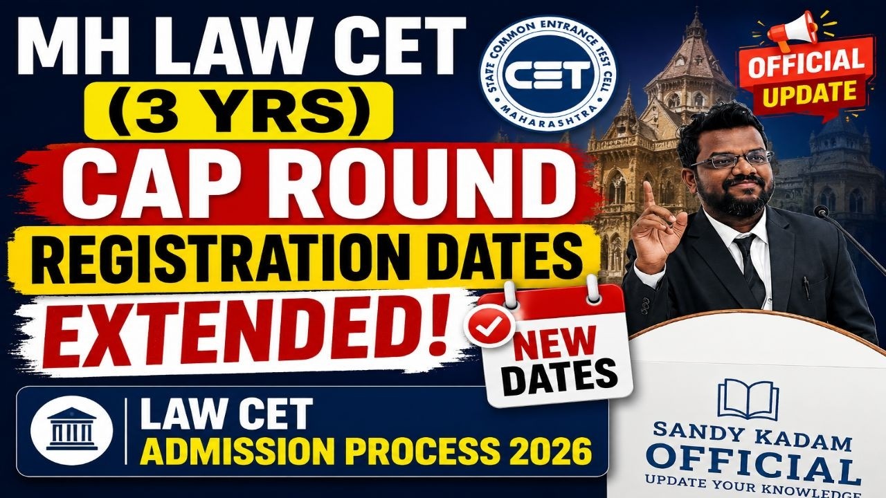 MH LAW CET (3 Yrs) CAP Round Registration Dates Extended | Official Update |Law CET Admission 2026 |