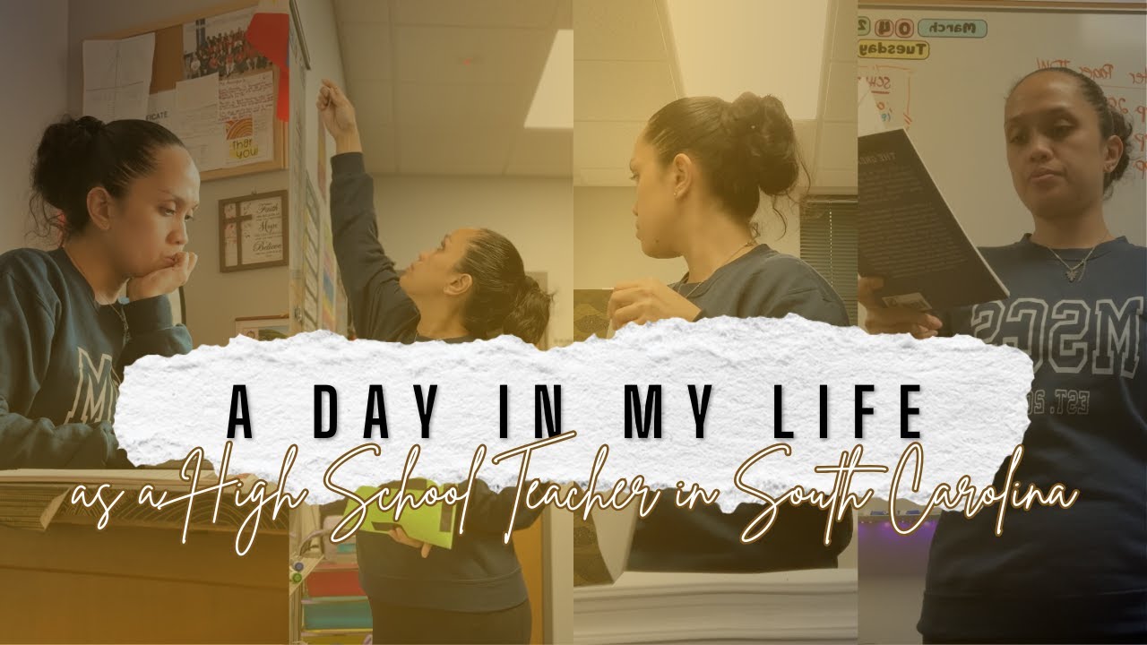 A Day in My Life | High School Teacher in South Carolina