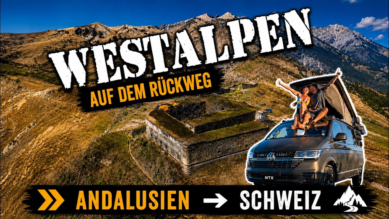 #7 Mit dem VW Bus zurück von Andalusien durch die Westalpen in die Schweiz