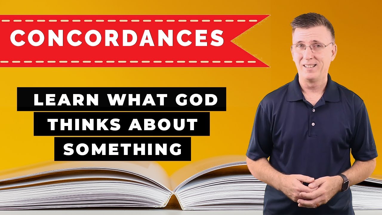 Using a Bible Concordance to Learn What God Thinks About Something
