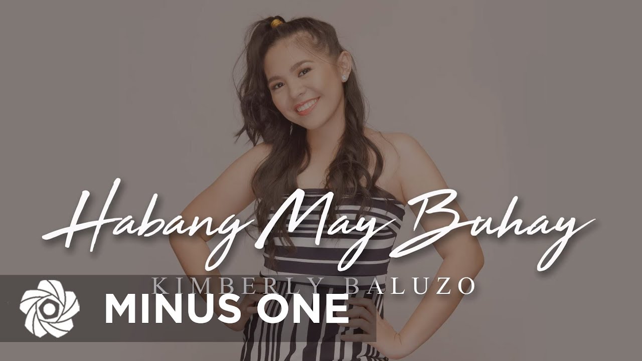 Kimberly Baluzo - Habang May Buhay (Minus One)