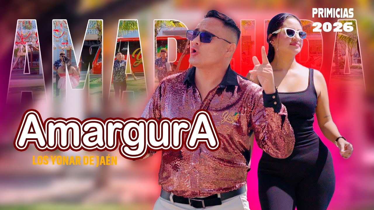 Los Yonar de Jaén - AMARGURA -  Primicia 2026