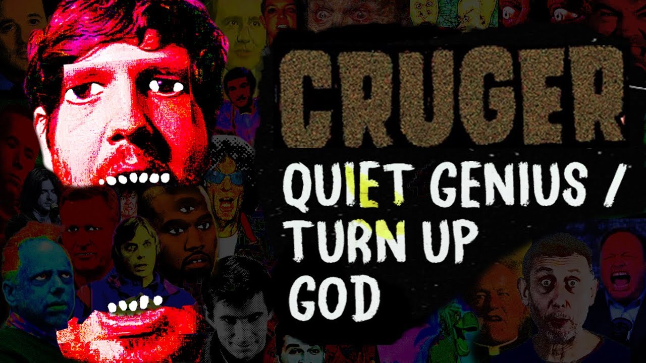 CRUGER | QUIET GENIUS / TURN UP GOD