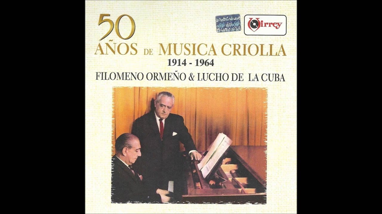 Viva el Perú y Sereno - Filomeno Ormeño y Lucho de la Cuba
