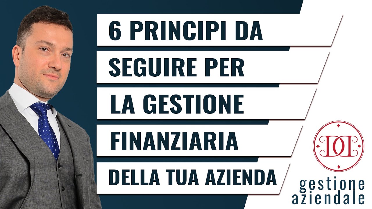 6 principi da seguire per la gestione finanziaria della tua azienda