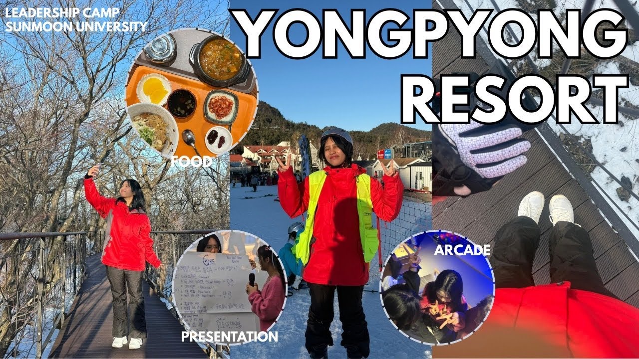 JOIN LEADERSHIP CAMP DI UNIVERSITAS KOREA!! SERU BANGETTT!! SKI, FOOD, DLL - SUNMOON UNIVERSITY