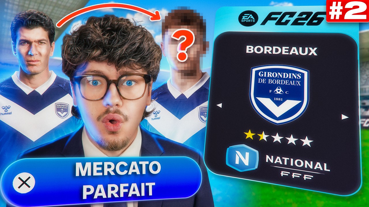 MON MERCATO PARFAIT AVEC BORDEAUX ! 🔥 | CARRI&Egrave;RE MANAGER FC26 #2