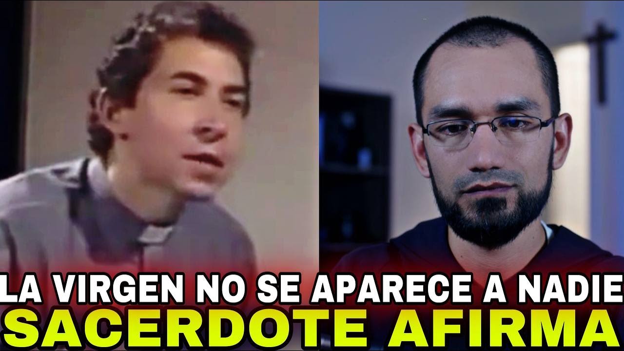 La Virgen no se APARECE a NADIE🔺 Sacerdote lo afirma 👉Sacerdote reacciona