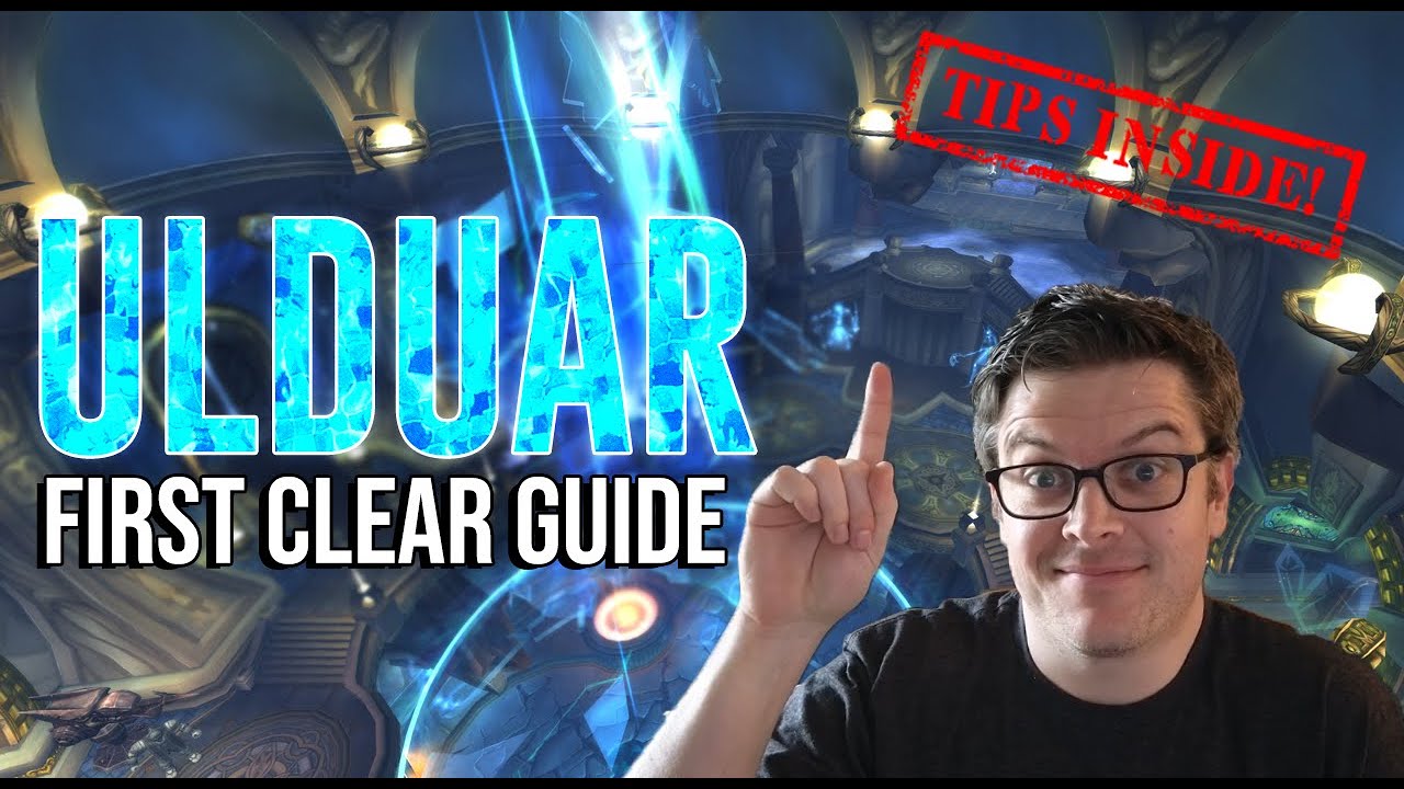 Ulduar First Clear Guide - TIPS INSIDE!